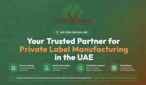 Your Trusted Partner for Private Label Manufacturing in the UAE